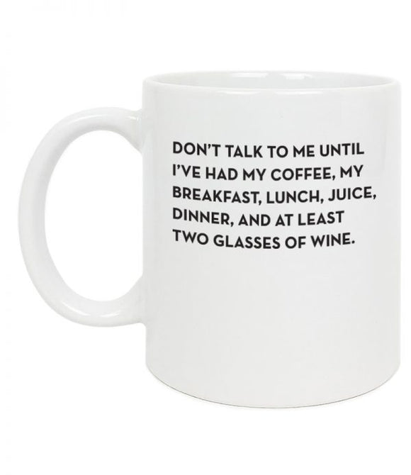 Don't Talk to Me Mug