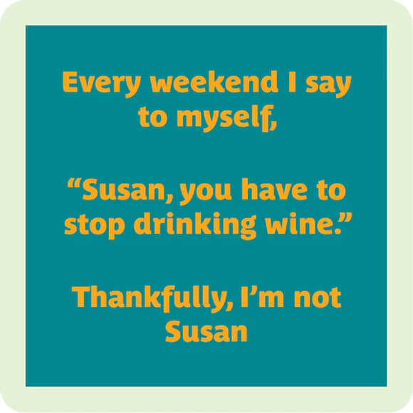 Drinks on Me- Susan