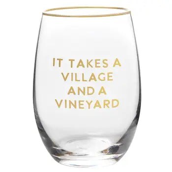 It Takes A Village & Vineyard Stemless Wine Glass