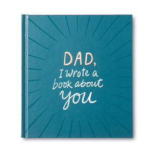 Dad , I Wrote a Book About You