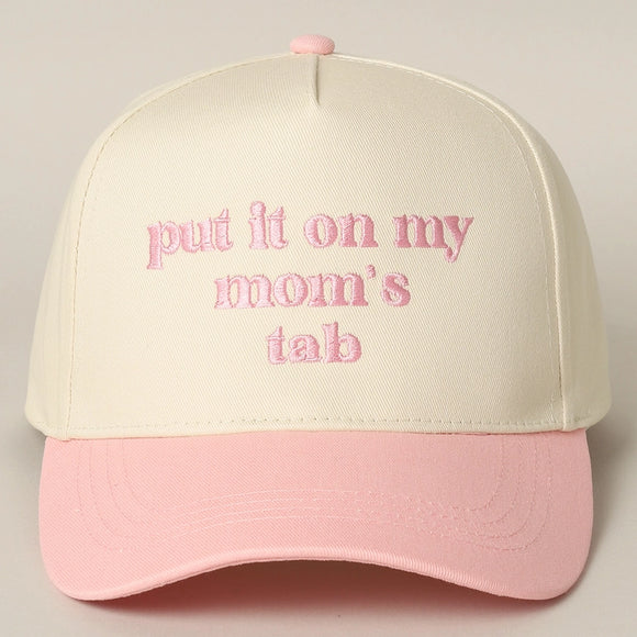 PUT IT ON MY MOM'S TAB HAT- PINK