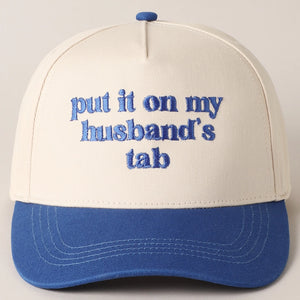 Put It On My Husband's Tab Embroidery BLUE Canvas Cap