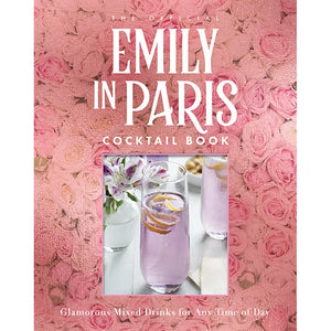 The Official Emily in Paris Cocktail Book