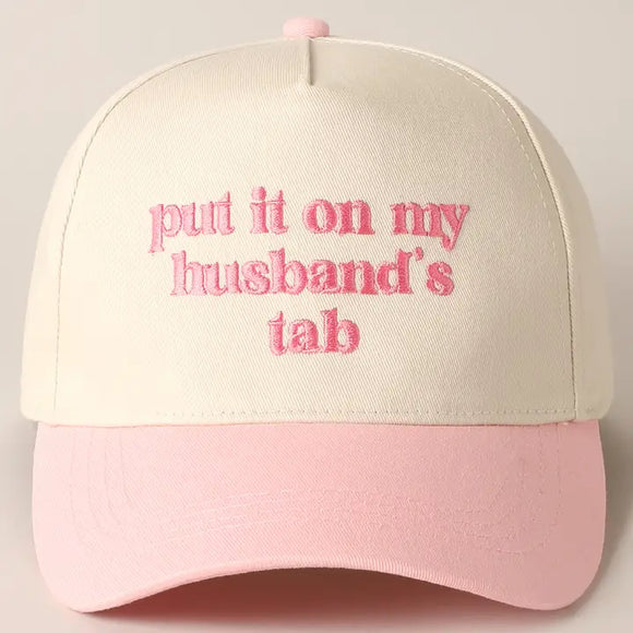 Put It On My Husband's Tab Embroidery PINK Canvas Cap